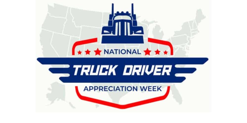 national truck driver appreciation week national truck driver appreciation week